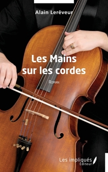Paperback Les Mains sur les cordes [French] Book