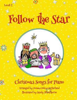 Paperback Follow the Star Christmas Songs for Piano: Level 2 Book
