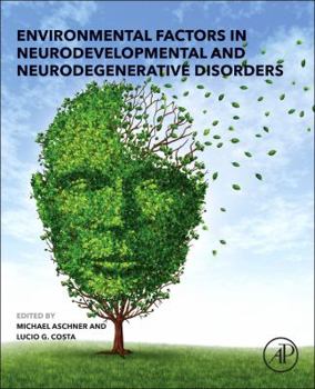 Hardcover Environmental Factors in Neurodevelopmental and Neurodegenerative Disorders Book