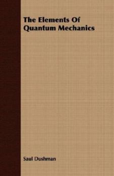 Paperback The Elements of Quantum Mechanics Book