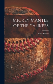 Hardcover Mickey Mantle of the Yankees Book