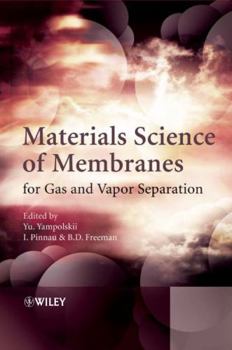 Hardcover Materials Science of Membranes for Gas and Vapor Separation Book