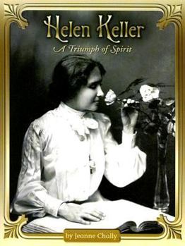 Paperback Helen Keller: A Triumph of Spirit (Shutterbug Books: Social Studies) Book