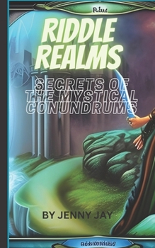 Paperback Riddle Realms: Secrets of the Mystical Conundrums Book
