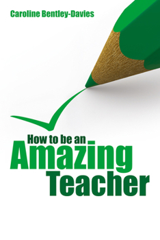 Paperback How to be an amazing teacher Book