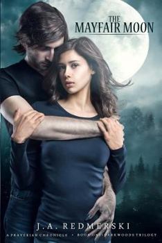 The Mayfair Moon - Book #1 of the Darkwood Saga