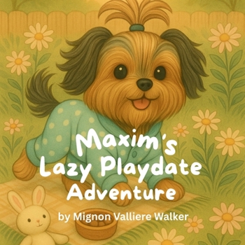 Paperback Maxim's Lazy Playdate Adventure [Large Print] Book