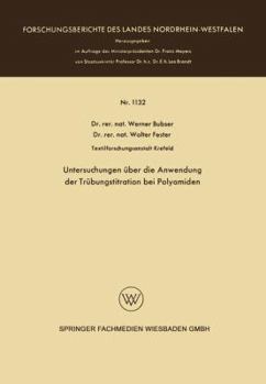 Paperback Untersuchungen Über Die Anwendung Der Trübungstitration Bei Polyamiden [German] Book