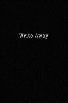 Paperback Write Away: 6X9 Funny Notebook Book