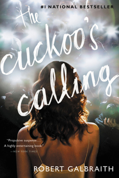 The Cuckoo's Calling - Book #1 of the Cormoran Strike