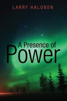 A Presence of Power
