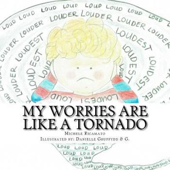 Paperback My Worries are Like a Tornado Book