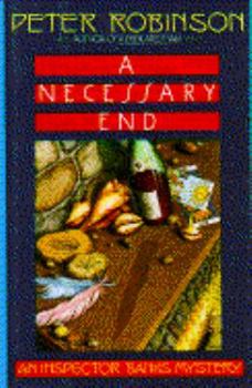 Hardcover A NECESSARY END (Inspector Banks Mysteries) Book