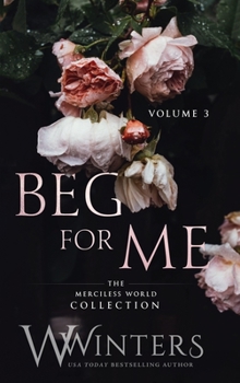 Hardcover Beg For Me: Volume 3 Book