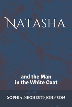 Paperback Natasha & The Man In The White Coat Book