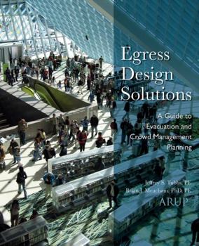 Hardcover Egress Design Solutions: A Guide to Evacuation and Crowd Management Planning Book