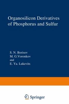 Paperback Organosilicon Derivatives of Phosphorus and Sulfur Book