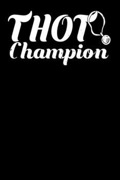 Thot Champion: Notebook A5 for Thot Patrol Member, Thots and Dank Meme Lover I A5 (6x9 inch.) I Gift I 120 pages I College Ruled