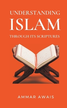 Paperback Understanding Islam Through its Scriptures Book