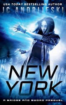 New York: A Bridge & Sword Prequel - Book #0.5 of the Bridge & Sword