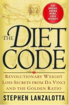 Hardcover The Diet Code: Revolutionary Weight Loss Secrets from Da Vinci and the Golden Ratio Book