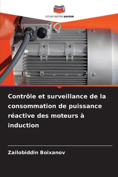 Contrôle et surveillance de la consommation de puissance réactive des moteurs à induction (French Edition)