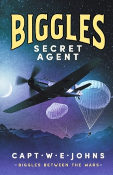 Hardcover Biggles, Secret Agent (Biggles Between the Wars) Book