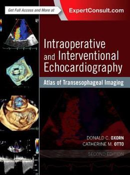 Hardcover Intraoperative and Interventional Echocardiography: Atlas of Transesophageal Imaging Book