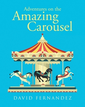 Paperback Adventures On The Amazing Carousel Book