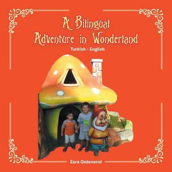 Paperback A Bilingual Adventure in Wonderland Book