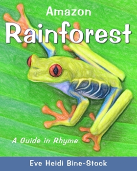 Paperback Amazon Rainforest: A Guide in Rhyme Book