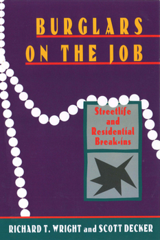 Paperback Burglars on the Job: Streetlife and Residential Break-Ins Book