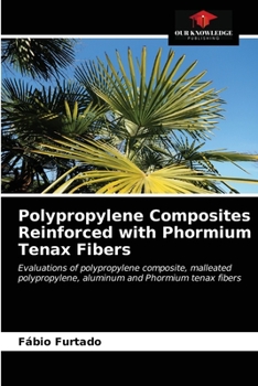 Paperback Polypropylene Composites Reinforced with Phormium Tenax Fibers Book