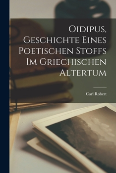 Paperback Oidipus, Geschichte eines poetischen Stoffs im griechischen Altertum [German] Book