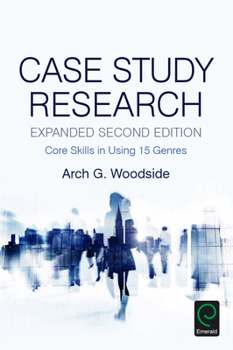 Hardcover Case Study Research: Core Skills in Using 15 Genres Book