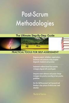 Paperback Post-Scrum Methodologies The Ultimate Step-By-Step Guide Book