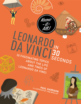 Paperback Leonardo Da Vinci in 30 Seconds Book