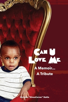 Paperback Can U Love Me: A Memoir...A Tribute Book