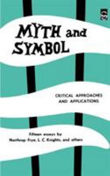 Paperback Myth and Symbol: Critical Approaches and Applications Book