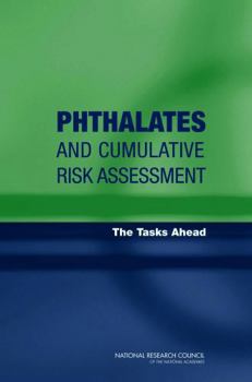 Phthalates and Cumulative Risk Assessment: The Tasks Ahead