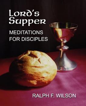 Paperback Lord's Supper: Meditations for Disciples on the Eucharist or Communion Book