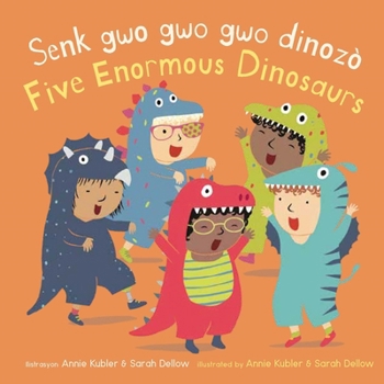 Senk Gwo Gwo Gwo Dinozò/Five Enormous Dinosaurs (Baby Rhyme Time (Haitian Creole/English)) (English and Haitian Edition)