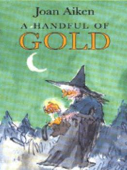 Hardcover A Handful Of Gold Book