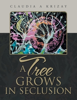 Paperback A Tree Grows in Seclusion Book