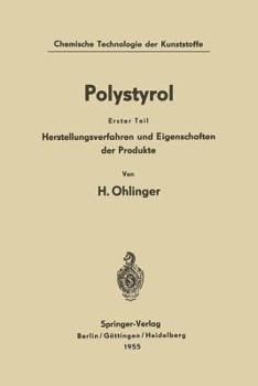 Paperback Polystyrol: Erster Teil: Herstellungsverfahren Und Eigenschaften Der Produkte [German] Book