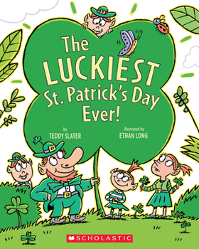 Paperback The Luckiest St. Patrick's Day Ever Book