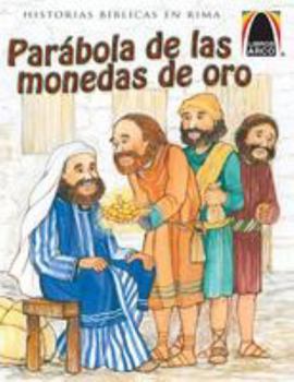 Paperback Libros Arco: La Parábola de Las Monedas de Oro (Arch Books: The Parable of the Talents) [Spanish] Book