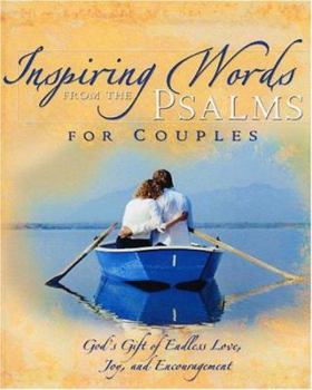 Hardcover Inspiring Words Psalms for Couples: Reflections on God's Heart of Faith, Hope, and Love Book