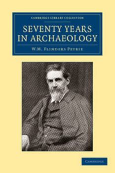 Paperback Seventy Years in Archaeology Book