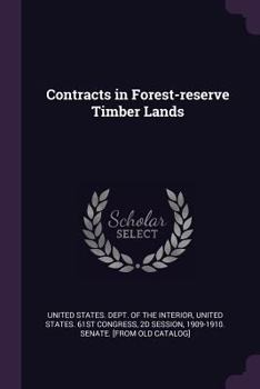 Paperback Contracts in Forest-reserve Timber Lands Book